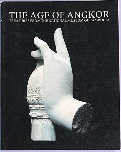 Stock image for Age of Angkor: Treasures from the National Museum of Cambodia for sale by B-Line Books