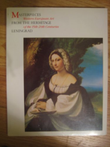 Stock image for Masterpieces from the Hermitage, Leningrad: Western European Art of the 15Th-20th Centuries for sale by HPB-Ruby