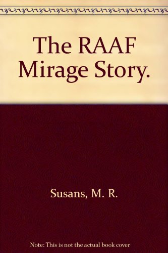 9780642148353: The RAAF Mirage Story.