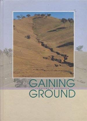 9780642173492: Gaining Ground: Landcare in Australia