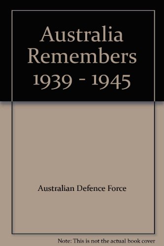 Australia Remembers 1945-1995