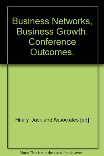 Imagen de archivo de Business Networks, Business Growth. Conference Outcomes. a la venta por Victoria Bookshop