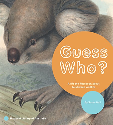 Beispielbild fr Guess Who? : A Lift-the-Flap Book about Australian zum Verkauf von WorldofBooks