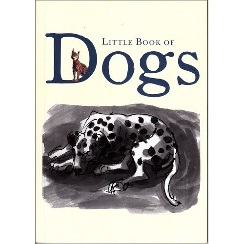 Beispielbild fr Little Book of Dogs zum Verkauf von Better World Books