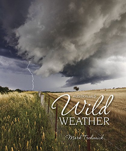 Beispielbild fr Australia's Wild Weather zum Verkauf von Book Haven