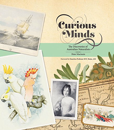 Imagen de archivo de Curious Minds: The Discoveries of Australian Naturalists. a la venta por Half Price Books Inc.