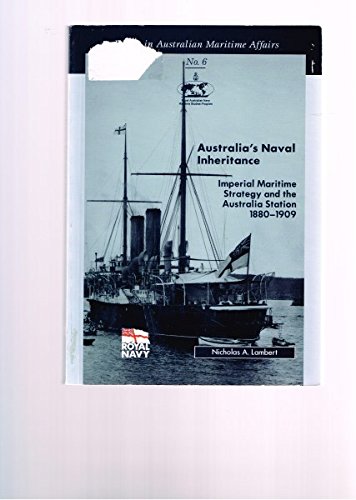 Beispielbild fr Imperial Maritime Strategy and the Australia Station 1880-1909 (Papers in Australian Maritime Affairs, Number 6) zum Verkauf von Wonder Book