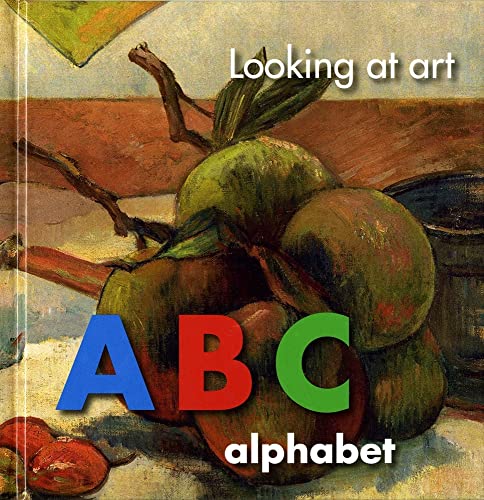 Looking at Art ABC: Alphabet (9780642334060) by National Gallery Of Australia / Author