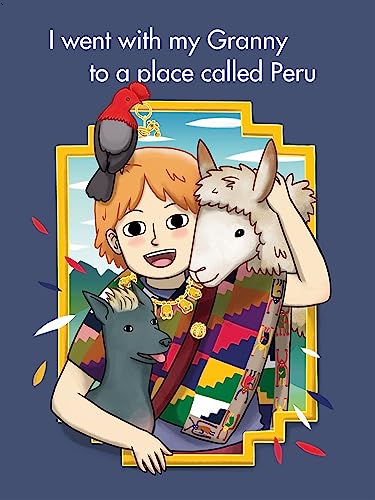 Beispielbild fr I went with my Granny to a place called Peru (Hardcover) zum Verkauf von CitiRetail