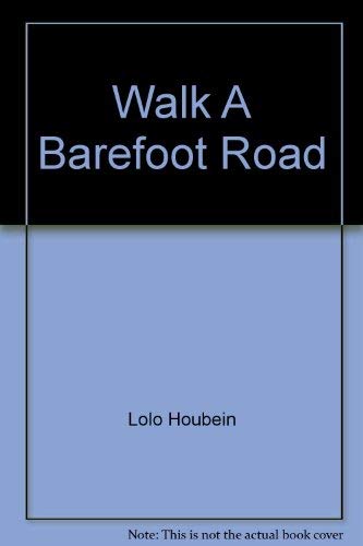 Stock image for Walk a Barefoot Road for sale by Barclay Books