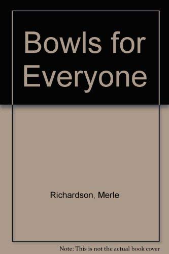 Stock image for Bowls for Everyone for sale by Matheson Sports International Limited