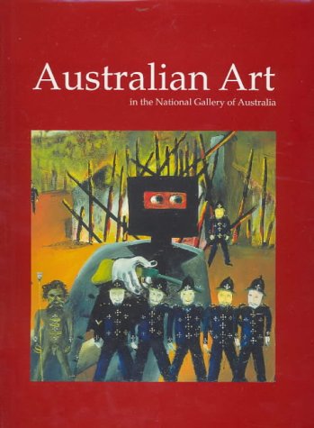 Australian Art in the National Gallery of Australia (9780642541420) by Grey, Anne (ed.)