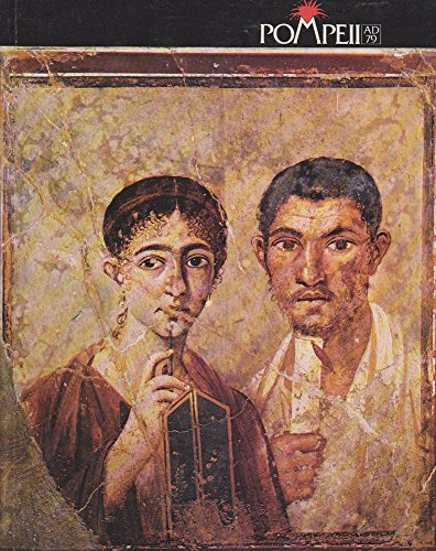 Beispielbild fr Pompeii AD 79. Treasures from the National Archaeological Museum, Npales and the Pompeii Antiquarium, Italy zum Verkauf von Arapiles Mountain Books - Mount of Alex