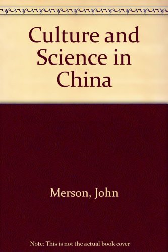 Imagen de archivo de Culture and Science in China a la venta por Goldstone Books