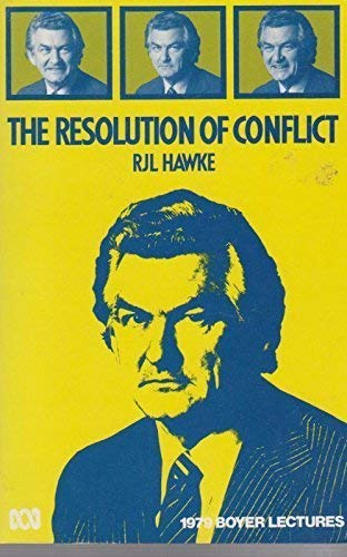 Beispielbild fr THE RESOLUTION OF CONFLICT 1979 Boyer Lectures zum Verkauf von Dromanabooks