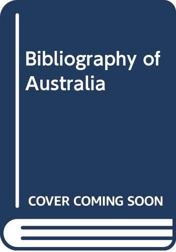 Beispielbild fr Bibliography of Australia: v. 3 zum Verkauf von Cambridge Rare Books