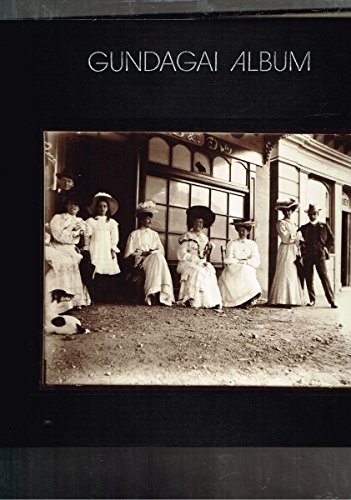 Stock image for Gundagai Album: Early Photographs of an Australian Country Town for sale by Lectioz Books