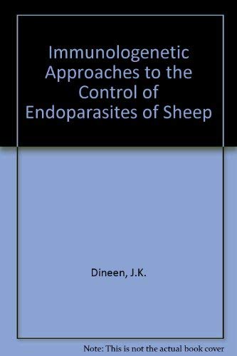 Imagen de archivo de Immunogenetic Approaches to the Control of Endoparasites, With Particular Reference to Parasites of Sheep a la venta por Bookmonger.Ltd