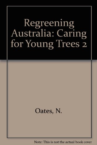9780643050884: Regreening Australia: Caring for young trees 2