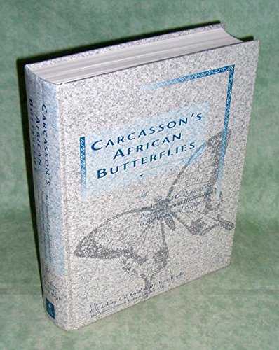 Stock image for Carcasson's African Butterflies: An Annotated Catalogue of the Papilionoidea and Hesperioidea of the Afrotropical Region for sale by Lectioz Books