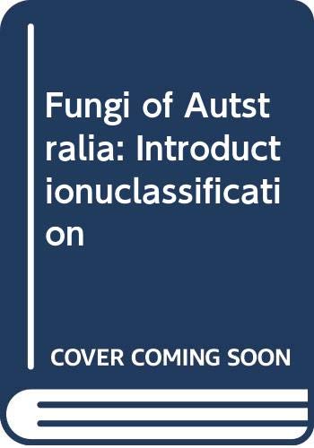 

Fungi of Australia Volume 1A: Introduction - Classification