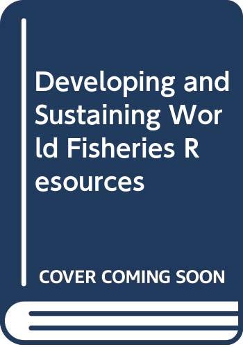 Stock image for Developing and Sustaining World Fisheries Resources: The State of Science and Management. 2nd World Fisheries Congress for sale by Ground Zero Books, Ltd.