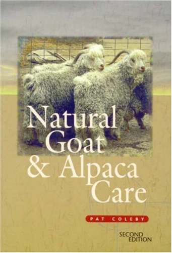 Stock image for Natural goat & alpaca care. for sale by Lost and Found Books