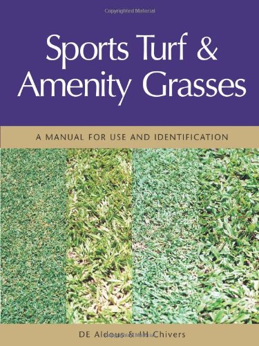 Beispielbild fr Sports Turf and Amenity Grasses: A Manual for Use and Identification zum Verkauf von AwesomeBooks