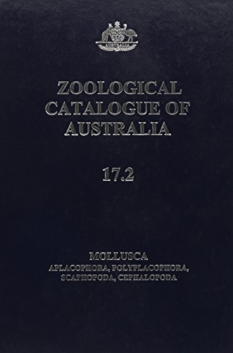 9780643067073: Zoological Catalogue of Australia 17.2- Mollusca: Aplacophora, Polyplacophora, Scaphopoda, Cephalopo: v. 17. 2 (Australian Biological Resources Study)