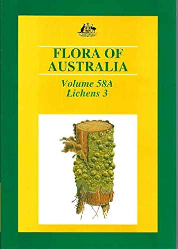 9780643067134: Flora of Australia: Lichens 3 (58A)