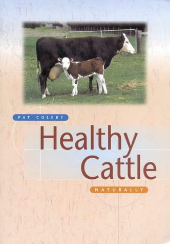 Stock image for Healthy Cattle Naturally for sale by Bookies books