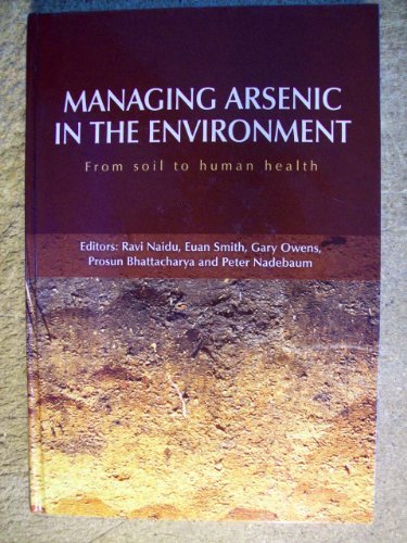 Imagen de archivo de Managing Arsenic in the Environment: From Soil to Human Health a la venta por dsmbooks