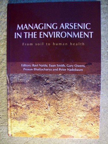 9780643068681: Managing Arsenic in the Environment: From Soil to Human Health