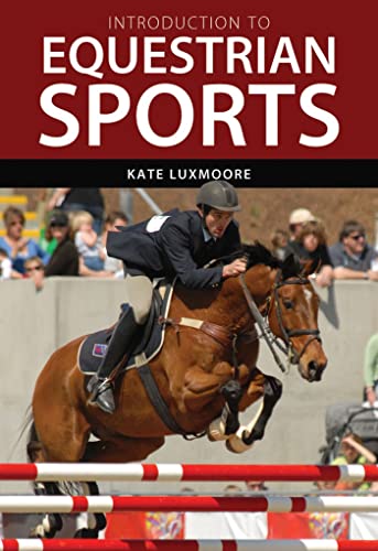 Imagen de archivo de Introduction to Equestrian Sports (Landlinks Press) a la venta por WorldofBooks