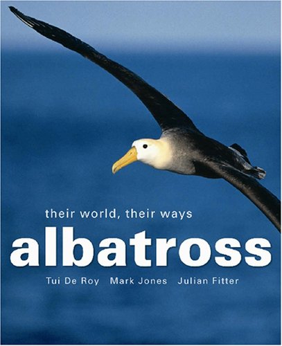 Imagen de archivo de Albatross: Their World, Their Ways a la venta por Lectioz Books