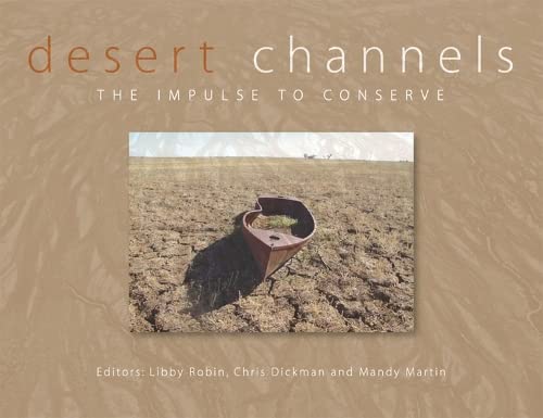 9780643097490: Desert Channels: The Impulse to Conserve