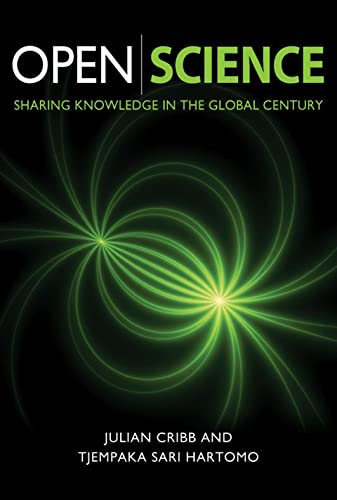 9780643097636: Open Science: Sharing Knowledge in the Global Century