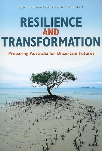 Beispielbild fr Resilience and Transformation: Preparing Australia for Uncertain Futures zum Verkauf von WorldofBooks