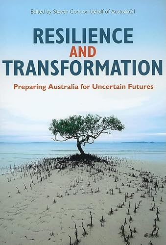 Imagen de archivo de Resilience and Transformation: Preparing Australia for Uncertain Futures a la venta por WorldofBooks