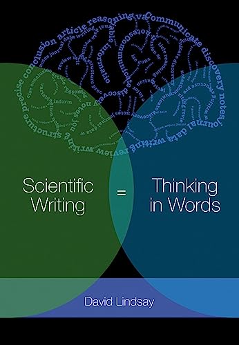 Scientific Writing = Thinking in Words [OP] (9780643100466) by Lindsay, David