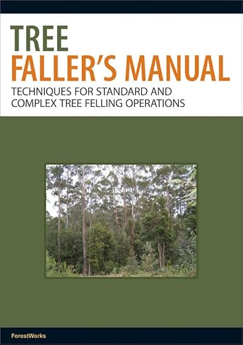Imagen de archivo de Tree Faller's Manual a la venta por Blackwell's