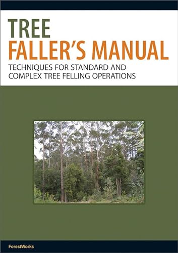 Stock image for Tree Faller's Manual for sale by Blackwell's