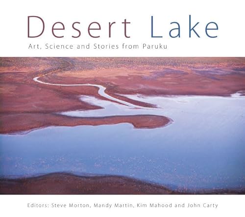 Stock image for Desert Lake: Art, Science and Stories from Paruku for sale by Books From California
