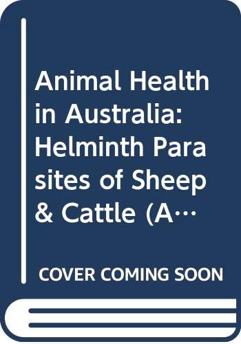 Stock image for Animal Health in Australia Vol. 8 : Helminth Parasites of Sheep and Cattle for sale by Reader's Corner, Inc.