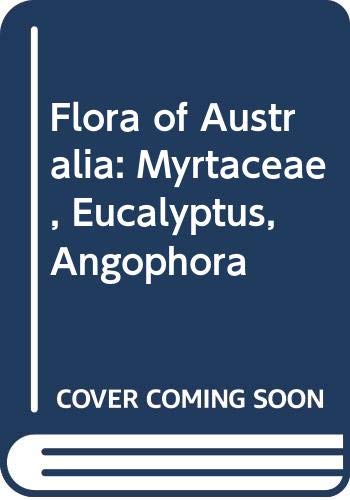 Beispielbild fr Flora of Australia Vol. 19: Myrtaceae - Eucalypyus, Angophora zum Verkauf von Books From California
