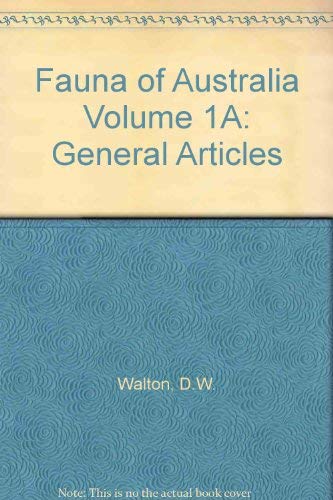 Imagen de archivo de Fauna of Australia. Volume 1A General Articles a la venta por Arapiles Mountain Books - Mount of Alex