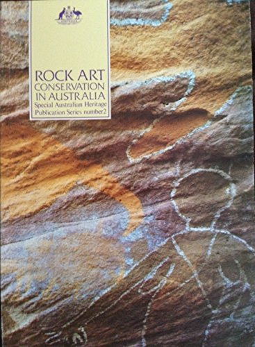 Rock art conservation in Australia (Special Australian heritage publication series) (9780644071970) by Rosenfeld, AndreÌe