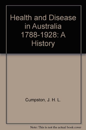 Stock image for Health and Disease in Australia 1788-1928: A History for sale by medimops