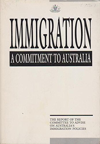 Stock image for "Immigration, a commitment to Australia: The report of the Committee t for sale by Hawking Books