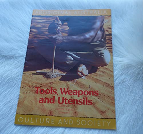 9780644112048: Tools, Weapons and Utensils (Aboriginal Australia: Culture and Society)